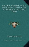 Die Mhde Ubersetzung Der Paulinischen Briefe In Der Augsburger Handschrift (1908) 112042545X Book Cover