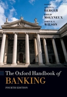 The Oxford Handbook of Banking: 4th Edition (Oxford Handbooks) 0198897073 Book Cover