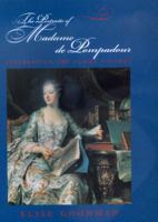 The Portraits of Madame de Pompadour: Celebrating the Femme Savante (The Discovery Series) 0520217942 Book Cover