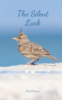 The Silent Lark 9908523120 Book Cover
