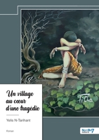Un village au coeur d'une tragédie (French Edition) 2385915529 Book Cover