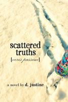 Scattered Truths (Veris Passim) 1463663943 Book Cover