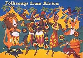 Folksongs from Africa 0571512305 Book Cover