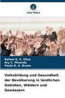 Volksbildung und Gesundheit der Bevölkerung in ländlichen Gebieten, Wäldern und Gewässern (German Edition) 6209584454 Book Cover