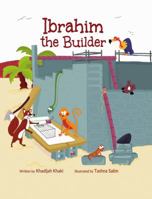 Ibrahim the Builder 1733635157 Book Cover