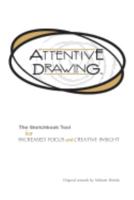 Attentive Drawing 0692695710 Book Cover