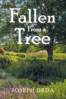 Fallen From a Tree 1098067118 Book Cover