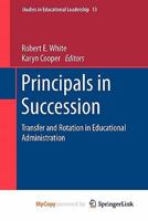 Principals in Succession: Transfer and Rotation in Educational Administration 940071274X Book Cover