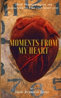 Moments from My Heart B0863T1BCF Book Cover