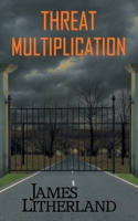 Threat Multiplication 0997788739 Book Cover