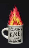 The Fracking King 0544262999 Book Cover