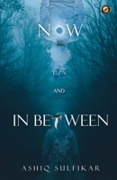 Now Then and In Between 9356052417 Book Cover