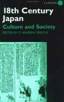 18th Century Japan: Culture and Society 0700711848 Book Cover