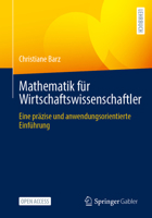Mathematik für Wirtschaftswissenschaftler: Eine präzise und anwendungsorientierte Einführung 3658505206 Book Cover