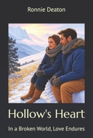 Hollow's Heart: In a Broken World, Love Endures B0FB3XQXXG Book Cover