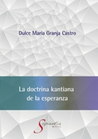 La doctrina kantiana de la esperanza (Spanish Edition) B0F971DJBF Book Cover