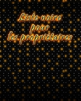 Liste noire pour les propriétaires: Des invités ingrats B0849Z3J9N Book Cover