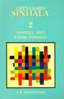Let's Learn Sinhala: Vowels and Their Strokes (Let's Learn Sinhala, #2) 955981771X Book Cover