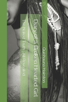 Diary of A Broken Hearted Girl: The Naked Truth B08FTKTV8T Book Cover