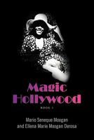 Magic Hollywood 1456834061 Book Cover