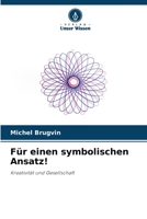 Für einen symbolischen Ansatz! (German Edition) 6206480089 Book Cover