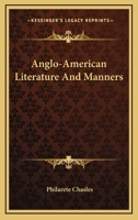 Anglo-American Literature and Manners 1360289275 Book Cover