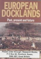 European Docklands: Past, Present and Future 0901987824 Book Cover