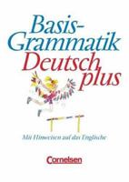 Basisgrammatik Deutsch plus. Schülerband. Mit Hinweisen auf das Englische. 3464618188 Book Cover