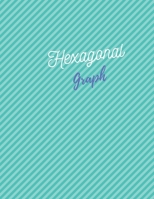 Hexagonal Graph: 100 pages Size (8.5 x 11)  Inches 1657174409 Book Cover