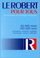 Le Robert Pour Tous: Dictionnaire de la Langue Francaise 2850365696 Book Cover