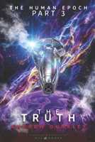 The Human Epoch: Part 3 - The Truth B0H958LZVD Book Cover