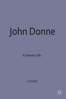 John Donne: A Literary Life (Literary Lives) 0333422139 Book Cover