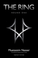 The Ring: Round One (Nomad Arabic Translation Series) 1914325621 Book Cover