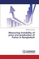 Measuring Instability of price and production of Pulses in Bangladesh 3659211125 Book Cover
