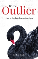 Be the Outlier 1641378778 Book Cover