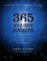 365 Starry Nights: An Introduction to Astronomy for Every Night of the Year 0671766066 Book Cover
