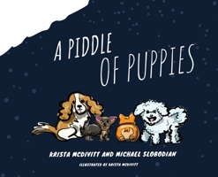 A Piddle of Puppies 1989574041 Book Cover