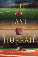 The Last Hurrah 1662850085 Book Cover