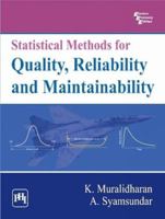 Statistical Methods for Quality, Reliability and Maintainability 8120345436 Book Cover