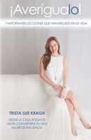�Aver�gualo!: 7 Importantes Lecciones que han Influido en su Vida 0997634162 Book Cover