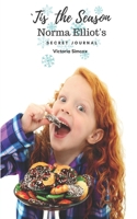 'Tis the Season (Norma Elliot's Secret Journal) 1729421369 Book Cover