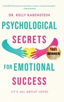 Secretos Para La Inteligencia Emocional: Las Claves Que Ningún Terapeuta Te Revelará / Psychological Secrets for Emotional Sccess 1646637607 Book Cover