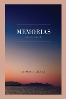 Memorias: Volumen Segundo (2) 1732288631 Book Cover