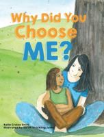 Why Did You Choose Me? 162020603X Book Cover