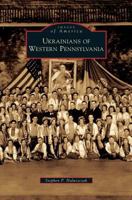 Ukrainians of Western Pennsylvania (Images of America: Pennsylvania) 0738564958 Book Cover