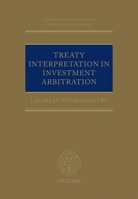 Treaty Interpretation in Investment Arbitration (Oxford International Arbitration Series) 0199641471 Book Cover