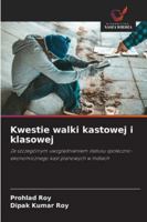 Kwestie walki kastowej i klasowej (Polish Edition) 6208459028 Book Cover