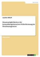 Einsatzmoglichkeiten Der Kennzahlengesteuerten Fruherkennung Im Hotelmanagement 3836653710 Book Cover