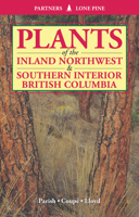 Plants of Southern Interior British Columbia and the Inland Northwest 1551050579 Book Cover