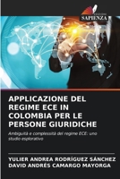 Applicazione del Regime Ece in Colombia Per Le Persone Giuridiche (Italian Edition) 6208555027 Book Cover